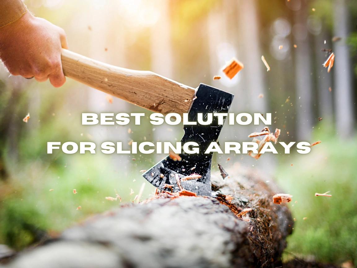 Best Solution For Slicing Arrays Banner Image