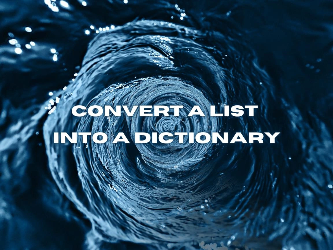 Convert A List Into a Dictionary Banner Image