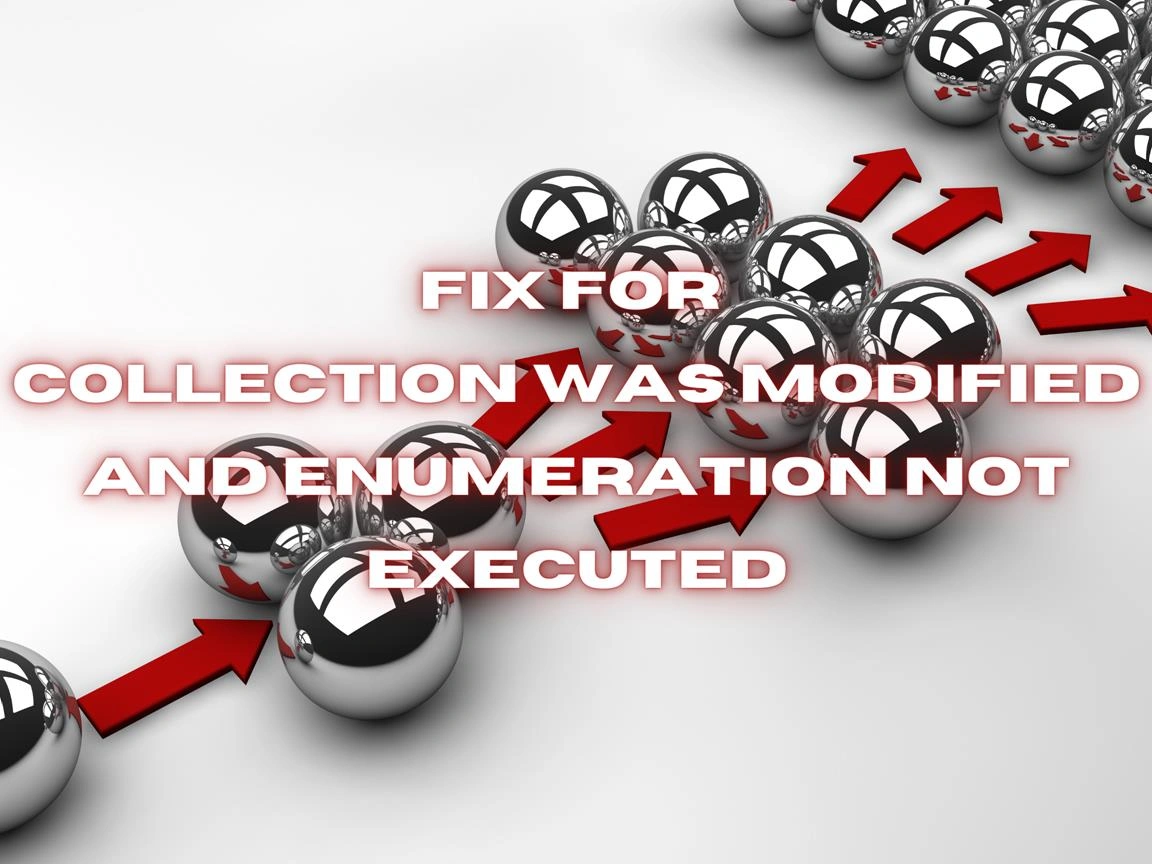 Fix For Collection Was Modified And Enumeration Not Executed In .NET Image