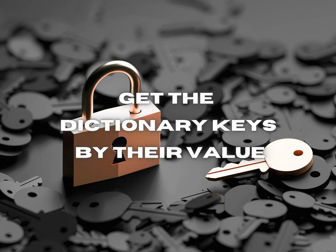 Get The Dictionary Keys By Their Value Banner Image