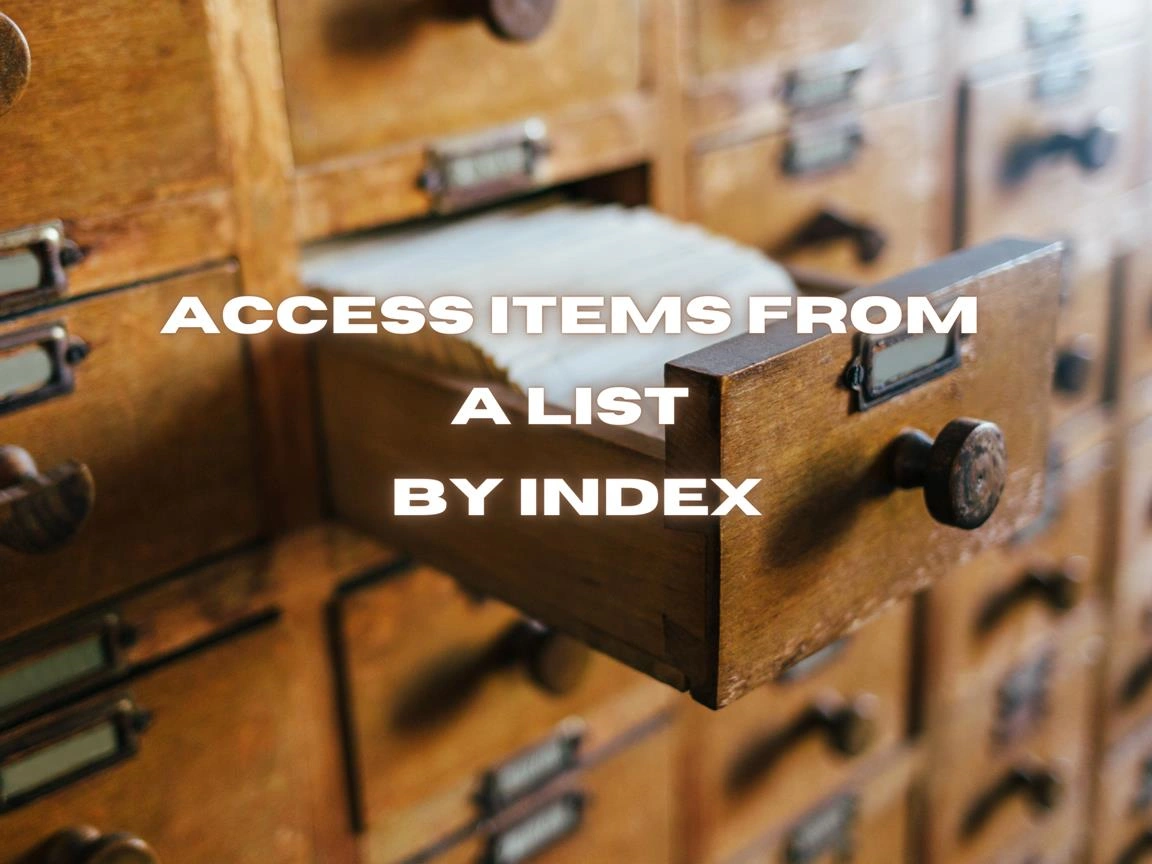 Access Items From A List By Index Banner Image