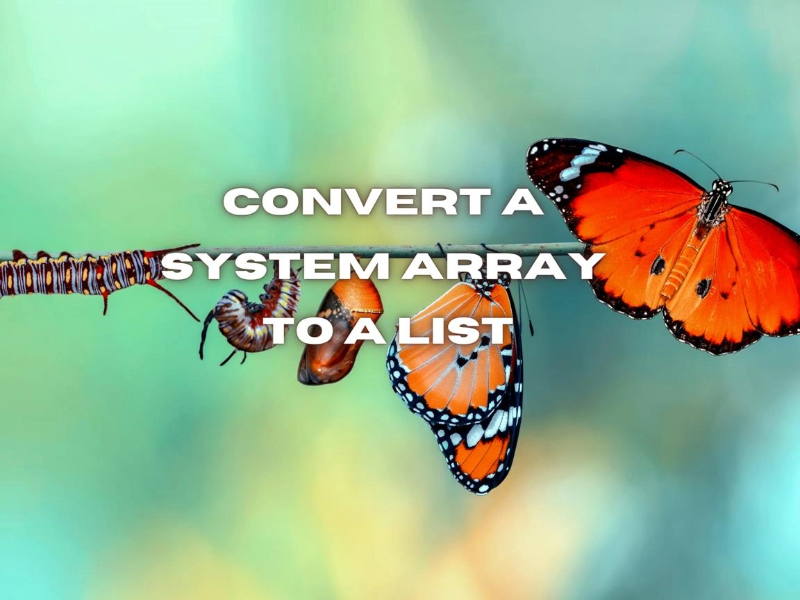 Convert A System Array To A List In C# Image